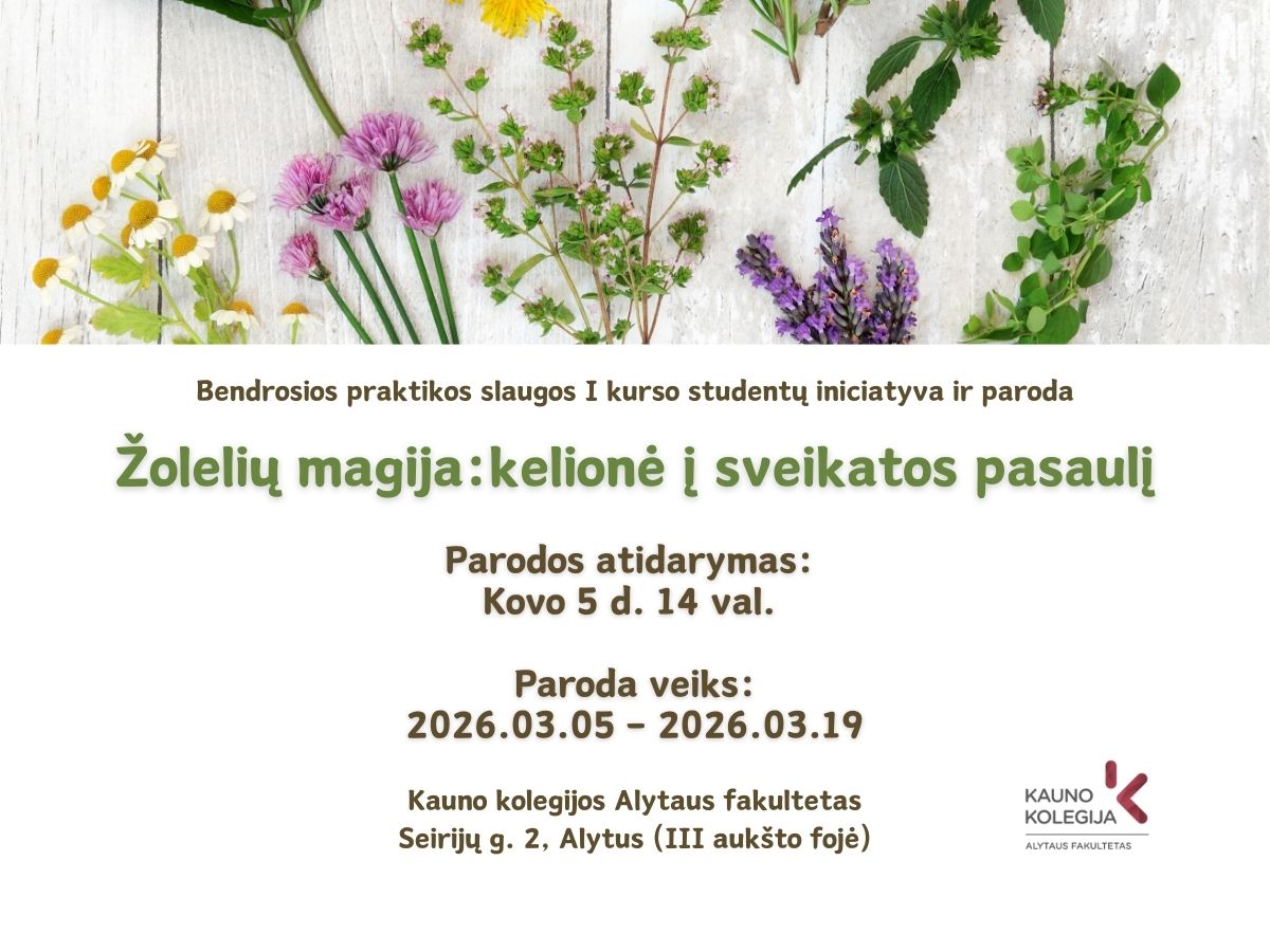 Studentų paroda „Žolelių magija: kelionė į sveikatos pasaulį“