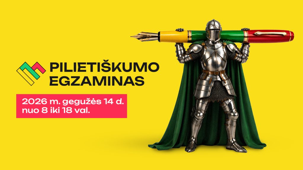 Ryškiai geltoname vizuale kviečiama registruotis į Pilietiškumo egzaminą; šalia datos ir laiko pavaizduotas šarvuotas riteris, laikantis didelį rašiklį.